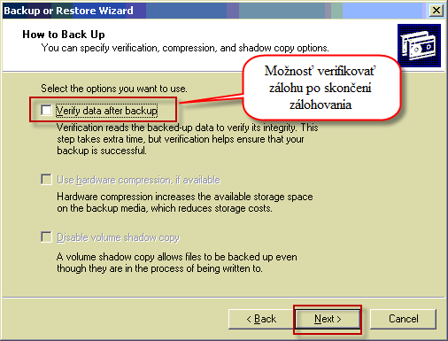 Možnosť verifikovať zálohu po skončení zálohovania