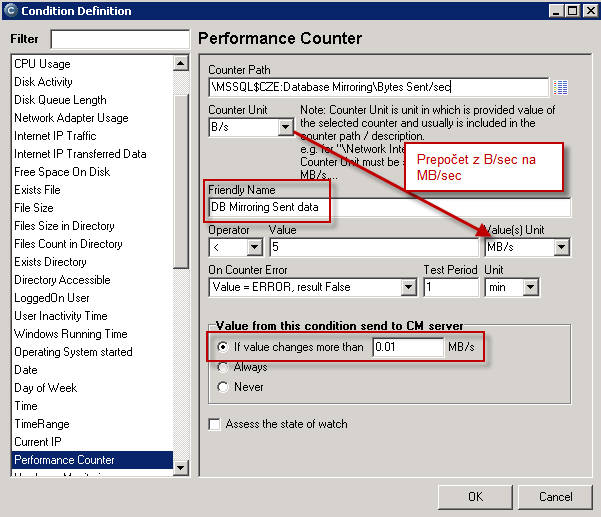 Príklad : Nastavený counter, ktorý má jednotku B/s, ale zobrazenie v CM Portáli bude v MB/sec pod zrozumiteľnejším Friendly názvom a do CM Servera bude posielaná hodnota len, keď sa zmení aspoň o 10kB/sec a malé zmeny zbytočne neplnia databázu v CM Server